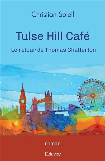 Tulse hill café : Le retour de Thomas Chatterton