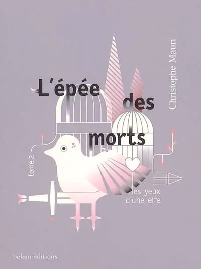 L'épée des morts. Vol. 2. Les yeux d'une elfe