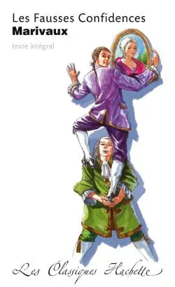 Les fausses confidences : comédie