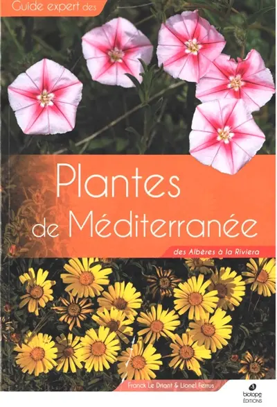 Plantes de Méditerranée : des Albères à la Riviera