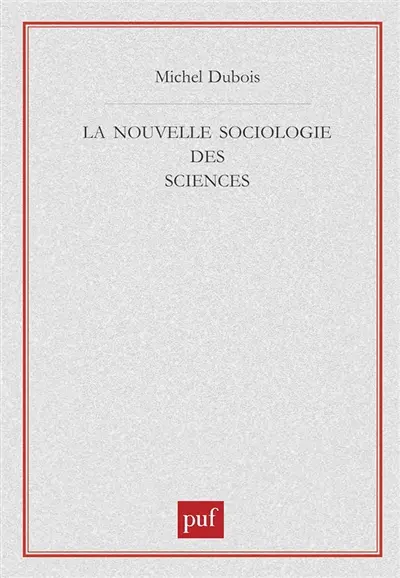 La nouvelle sociologie des sciences