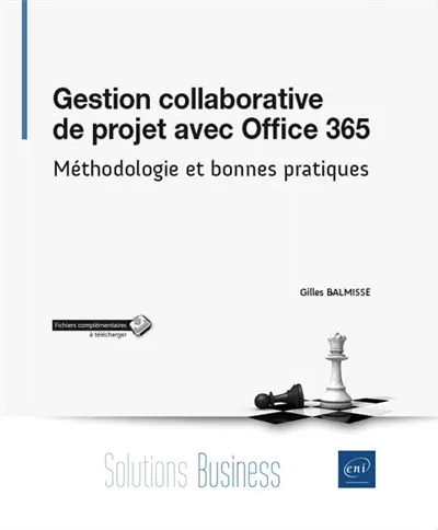 Gestion collaborative de projet avec Office 365 : méthodologie et bonnes pratiques
