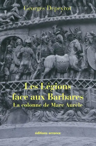 Les légions face aux Barbares : la colonne de Marc-Aurèle