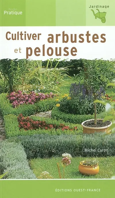 Cultiver arbustes et pelouse