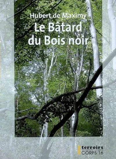 Le bâtard du Bois noir