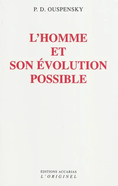 L'homme et son évolution possible