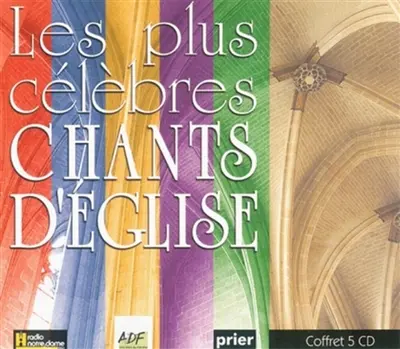 Les plus célèbres chants d'Eglise