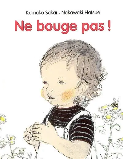 Ne bouge pas !