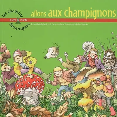 Allons aux champignons