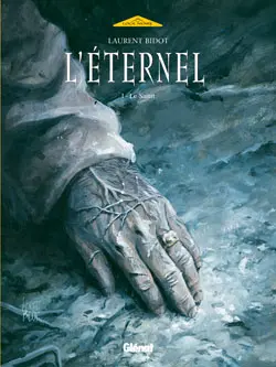 L'éternel. Vol. 1. Le saint