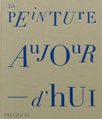 La peinture aujourd'hui