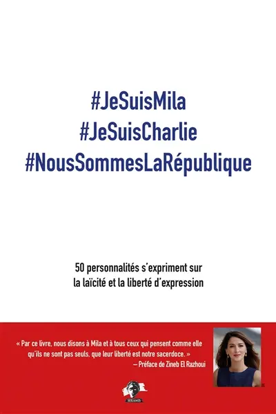 #JesuisMila #JesuisCharlie #NoussommeslaRépublique : 50 personnalités s'expriment sur la laïcité et la liberté d'expression
