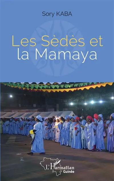 Les sèdès et la Mamaya