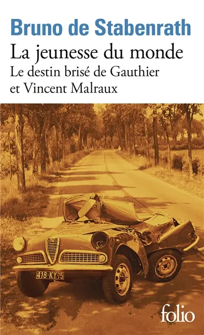 La jeunesse du monde : le destin brisé de Gauthier et Vincent Malraux