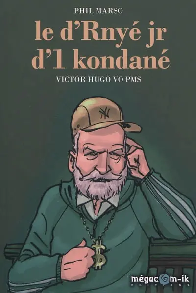 Le d'rnyé jr d'1 kondané : Victor Hugo vo PMS