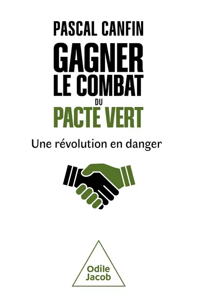 Gagner le combat du pacte vert : une révolution en danger