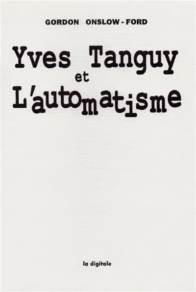 Yves Tanguy et l'automatisme