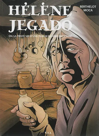 Hélène Jegado ou La triste vie d'une tueuse en série bretonne