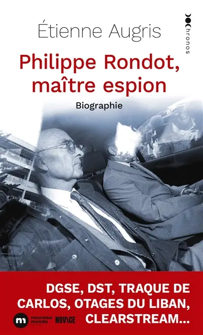 Philippe Rondot, maître espion : biographie