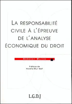 La responsabilité civile à l'épreuve de l'analyse économique du droit