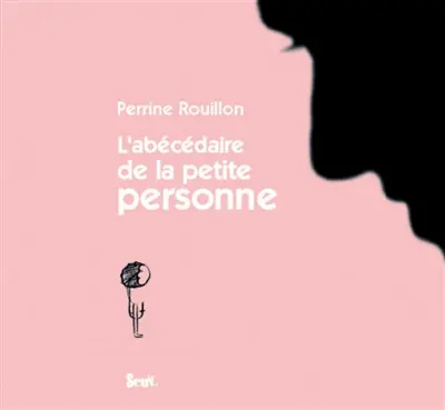 L'abécédaire de la petite personne