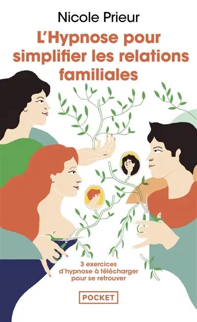 L'hypnose pour simplifier les relations familiales : une autre voie pour alléger la vie de famille et de couple