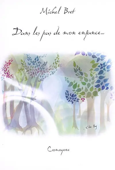 Dans les pas de mon enfance...