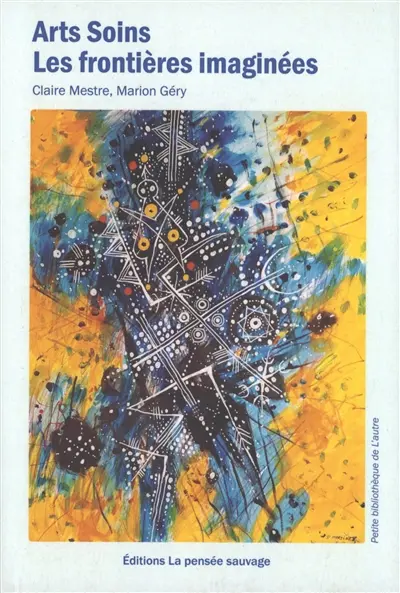 Arts, soins : les frontières imaginées