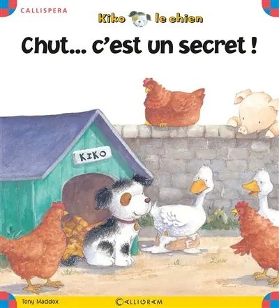 Kiko le chien. Chut... c'est un secret !