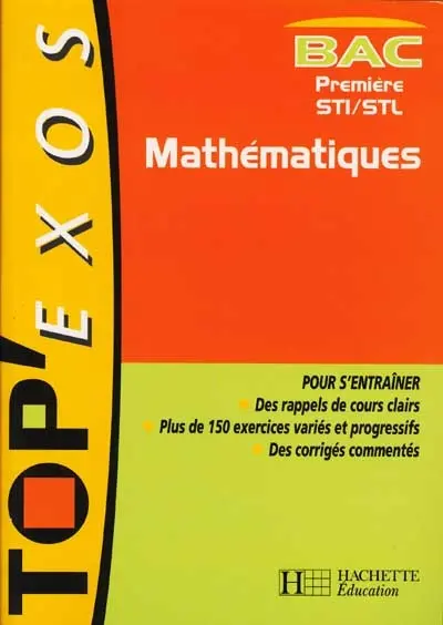 Mathématiques, bac 1re STI-STL