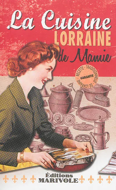 La cuisine lorraine de mamie