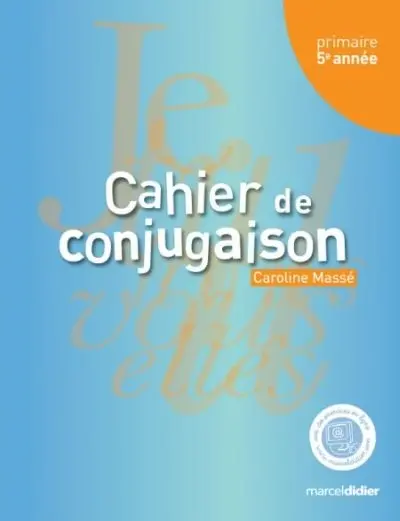 Cahier de conjugaison, 5e année