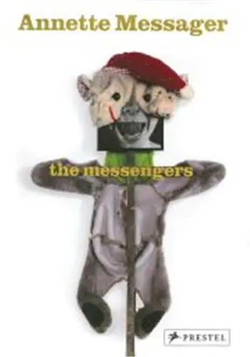 Annette Messager The Messengers