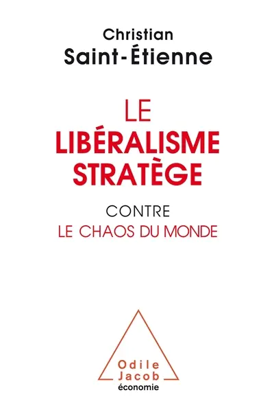 Le libéralisme stratège contre le chaos du monde