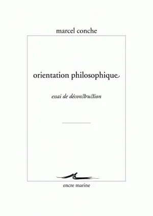 Orientation philosophique : essai de déconstruction