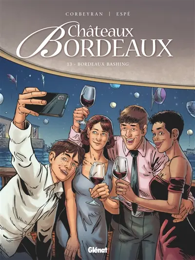 Châteaux Bordeaux. Vol. 13. Bordeaux bashing