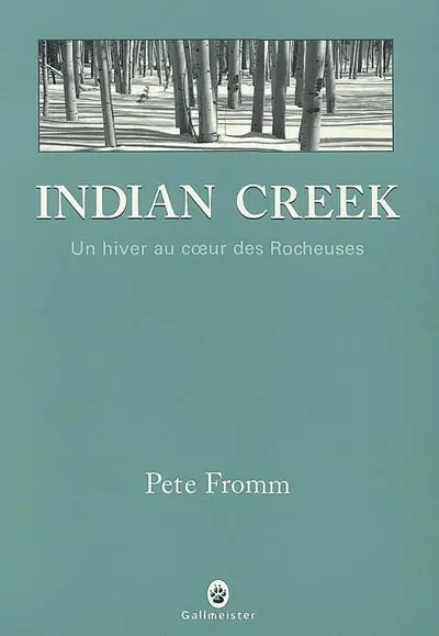 Indian Creek : un hiver au coeur des Rocheuses