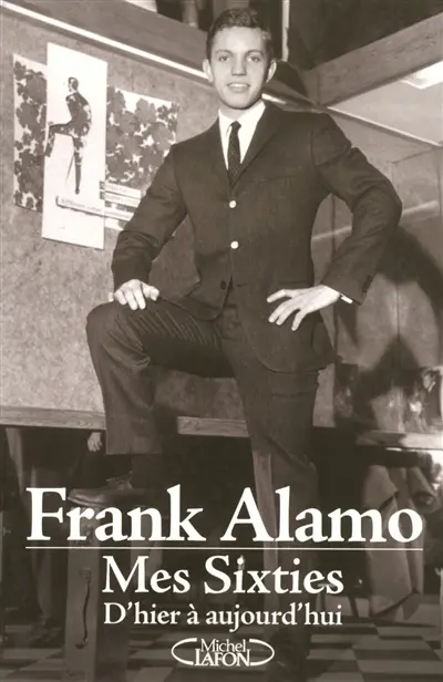 Mes sixties : d'hier à aujourd'hui