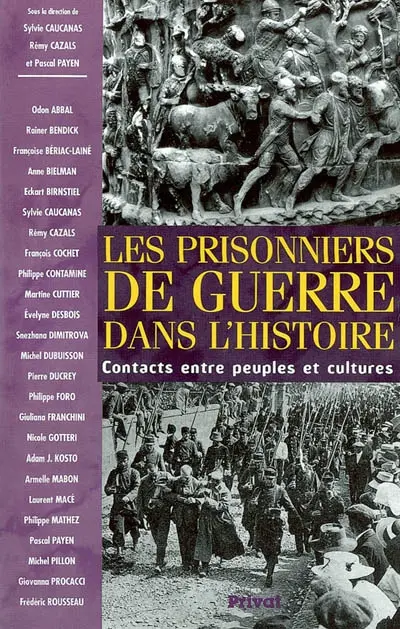 Les prisonniers de guerre dans l'histoire : contacts entre peuples et cultures