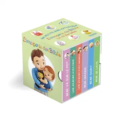 Ma petite bibliothèque : l'imagerie des bébés : la vie des bébés