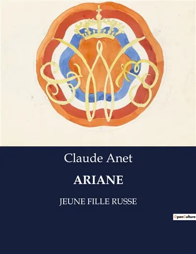 ARIANE : JEUNE FILLE RUSSE