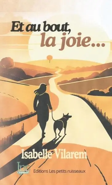 Et au bout, la joie...