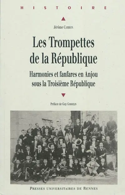Les trompettes de la République : harmonies et fanfares en Anjou sous la Troisième République
