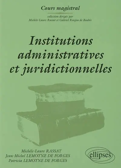 Institutions administratives et juridictionnelles
