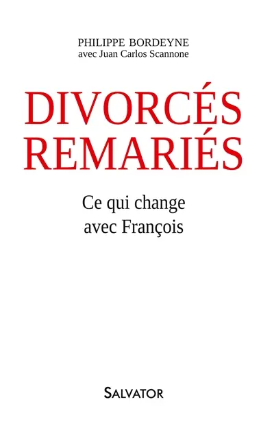 Divorcés remariés : ce qui change avec François