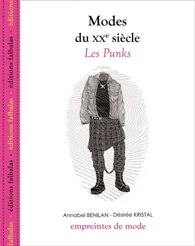 Modes du XXe siècle. Les punks