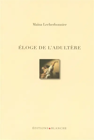 Eloge de l'adultère