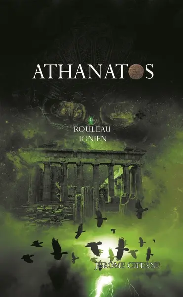 Athanatos. Vol. 3. Le rouleau ionien