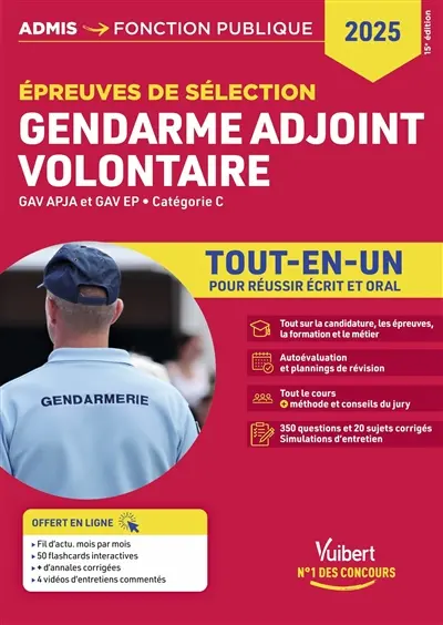 Gendarme adjoint volontaire : épreuves de sélection, GAV APJA et GAV EP, catégorie C : tout-en-un pour réussir écrit et oral, 2025