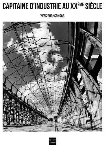 Capitaines d'industrie au XXe siècle